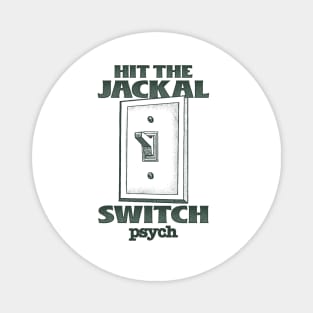 Psych Hit the Jackal Switch Magnet